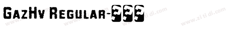 GazHv Regular字体转换
